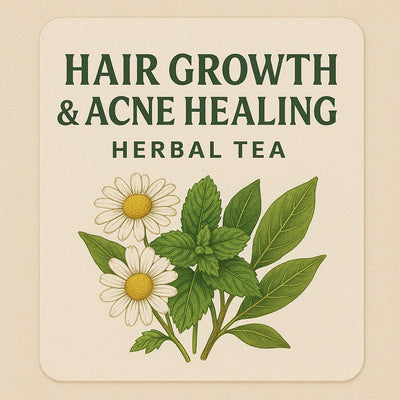 Hair Growth & Acne Healing Herbal Tea